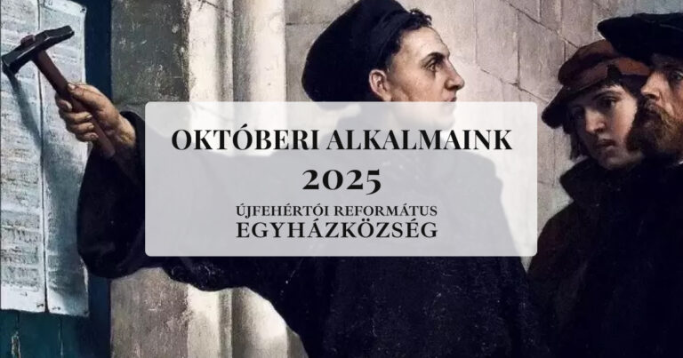 Okótberi alkalmak az újfehértói református gyülekezetben
